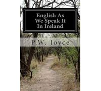 English As We Speak It in Ireland