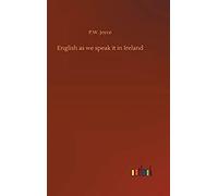 English As We Speak It In Ireland