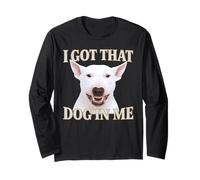 English Bull Terrier I Got That Dog In Me Cute Angry Dog In Me Manche Longue