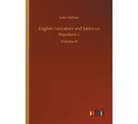 English Caricature And Satire On Napoleon I.