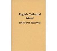 English Cathedral Music Edmund Horace Fellowes (Auteur)