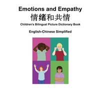 English-Chinese Simplified Emotions And Empathy / Children's Bilingual Picture Dictionary Book