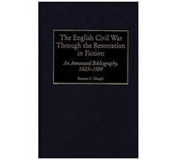 English Civil War Through The Restoration In Fiction