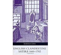 English Clandestine Satire 1660-1702