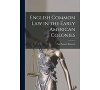 English Common Law In The Early American Colonies