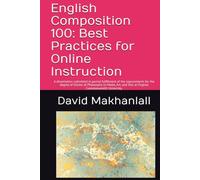 English Composition 100: Best Practices for Online Instruction: A dissertation submitted in partial fulfillment of the requirements for the degree of ... and Text at Virginia Commonwealth University.