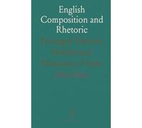 English Composition and Rhetoric: Enlarged Edition; Intellectual Elements of Style