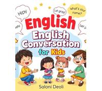 English Conversation For Kids: Daily English Practice with Fun Conversations and Fill-in-the-Blanks