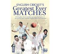 English Cricket's Greatest Ever Matches