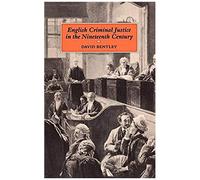 English Criminal Justice In The 19th Century