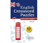 English Crossing Puzzles Level 2 intermédiaire: Mots croisés en anglais