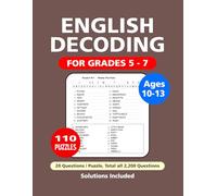 English Decoding Puzzle Book: 110 Puzzles 2,200 Words Great English Decoding Word Game Perfect for Relaxation and Mental Stimulation Grades 5-7 Ages 10-13