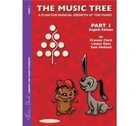 English Edition Students Book Part 1 The Music Tree by Frances Clark & Louise Goss & Sam Holland Louise Goss, Nadia Lasserson, Sam Holland (Auteur)