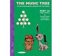 English Edition Students Book Part 2a The Music Tree by Frances Clark & Louise Goss & Sam Holland Louise Goss, Sam Holland (Auteur)