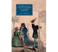 English Fiction And The Evolution Of Language, 1850-1914