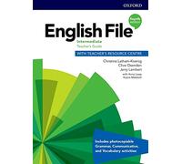 English File – Intermediate – Guide de l'enseignant avec Teacher's Resource Centre – 4e éd.