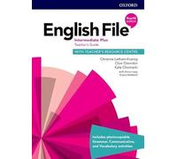 English file 4th: intermediate plus teacher's guide with teacher's resource centre