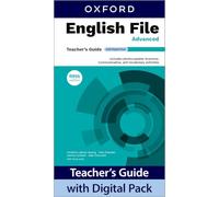 English File fifth edition: Advanced: Teacher's Guide with Digital Pack: Print Teacher's Guide and 4 years' access to Classroom Presentation Tools, ... Resources all available on Oxford English Hub