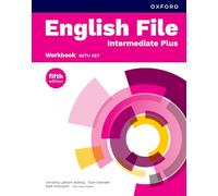 English File fifth edition: Intermediate Plus: Workbook with key: Print Student Workbook with key