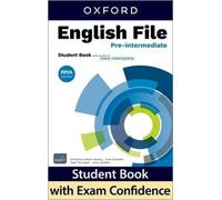 English File fifth edition Pre-Intermediate Student Book with access to Exam Confidence: Print Student Book and 2 years' access to Student Resources, ... Confidence, available on Oxford English Hub