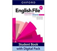 English File: Intermediate Plus: Student Book with Digital Pack: Print Student Book and 2 years' access to Student e-book, Workbook e-book, Online Practice and Student Resources