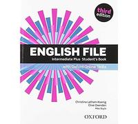 English File: Intermediate Plus: Student's Book With Oxford Online Skills