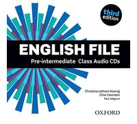 English File third edition: Pre-intermediate: Class Audio CDs: The best way to get your students talking