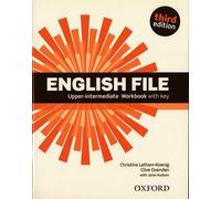 English File third edition: Upper-intermediate: Workbook with Key by Christina Latham-Koenig (2014-01-02)