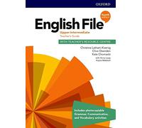 English File Upper Intermediate – Guide enseignant et centre de ressources – Oxford University Press