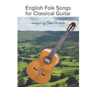 English Folk Songs: for Classical Guitar