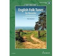 English Folk Tunes for Recorder: 62 Traditional Pieces for Descant (Soprano) Recorder Online Audio