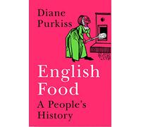 English Food: A People’s History