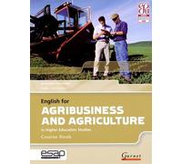 English for Agribusiness and Agriculture in Higher Education Studies - Course Book with Audio CDs
