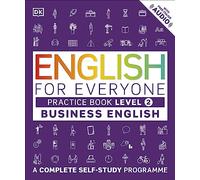English for Everyone – Business English Practice Book Level 2 – Programme complet d'auto-apprentissage