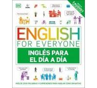 English For Everyone Inglã(C)S Para El Dã-A A Dã-A (Everyday English Spanish Edition)