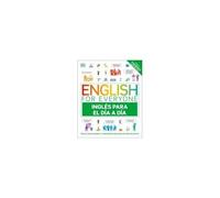 English For Everyone Inglés Para El Día A Día (Everyday English Spanish Edition)