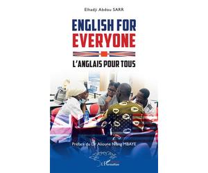 English for Everyone L’anglais pour tous, Edition bilingue français-anglais - Elhadji Abdou Sarr - L'harmattan - broché - Méthode de langue