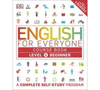 English for Everyone: Level 1: Beginner, Course Book: A Complete Self-Study Program
