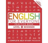English for Everyone: Level 1: Beginner, Practice Book: A Complete Self-Study Program