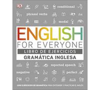 English for Everyone - Libro de ejercicios (Gramática inglesa): 1000 ejercicios de gramática para entender y practicar el inglés