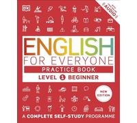English for Everyone – Cahier d'exercices Niveau 1 Débutant : Programme d'auto-apprentissage