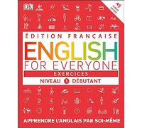 English for Everyone Practice Book Level 1 Beginner: French language edition