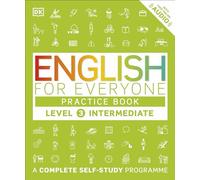 English for Everyone Practice Book Level 3 Intermediate: A Complete Self-Study Programme