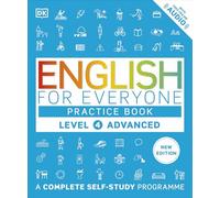 English for Everyone Practice Book Level 4 Advanced: A Complete Self-Study Programme