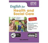 English For Health And Social Care Anglais Bac Pro - Edition 2019