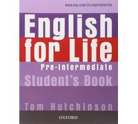 English for Life: Pre-intermediate Student's Book – Oxford University Press