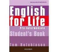English for Life: Pre-intermediate Student's Book – Oxford University Press