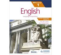 English for the IB MYP 1 (Capable-Proficient/Phases 3-4, 5-6): by Concept