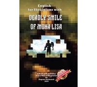 English For Ukrainians With Deadly Smile Of Mona Lisa: Book With Subtitles