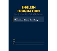 ENGLISH FOUNDATION: An Essential Curriculum Optimized for Bengali - Speaking Students